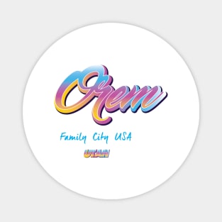 Orem Utah Magnet